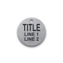 Engraved Stainless Steel Valve Tag - 1 1/2" Round - 3/8" Text