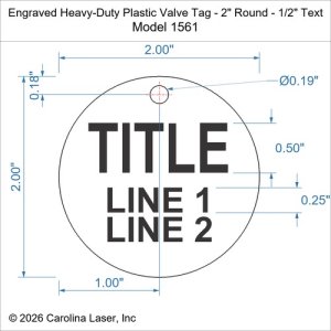 Engraved Heavy-Duty Plastic Valve Tag - 2" Round - 1/2" Text