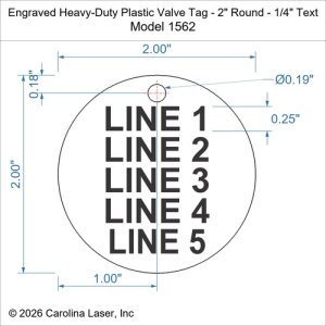 Engraved Heavy-Duty Plastic Valve Tag - 2" Round - 1/4" Text