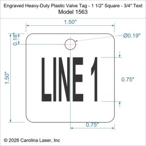 Engraved Heavy-Duty Plastic Valve Tag - 1 1/2" Square - 3/4" Text