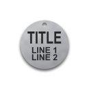Engraved Stainless Steel Valve Tag - 2" Round - 1/2" Text