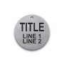 Engraved Stainless Steel Valve Tag - 2" Round - 1/2" Text