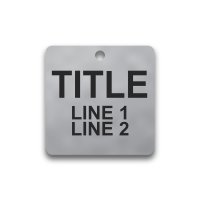 Engraved Stainless Steel Valve Tag - 2" Square - 1/2" Text