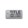 Engraved Stainless Steel Valve Tag - 1 1/8" x 2 1/4" - 3/8" Text