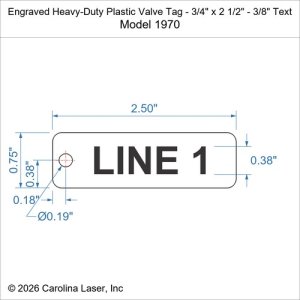 Engraved Heavy-Duty Plastic Valve Tag - 3/4" x 2 1/2" - 3/8" Text