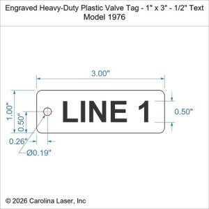 Engraved Heavy-Duty Plastic Valve Tag - 1" x 3" - 1/2" Text