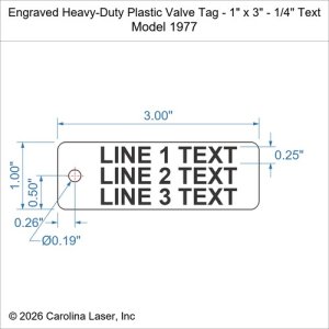 Engraved Heavy-Duty Plastic Valve Tag - 1" x 3" - 1/4" Text