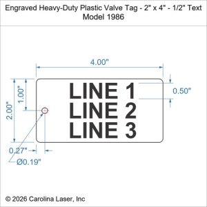 Engraved Heavy-Duty Plastic Valve Tag - 2" x 4" - 1/2" Text